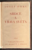 HORA, JOSEF: SRDCE A VŘAVA SVĚTA. - 1929.
