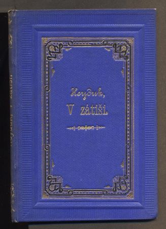 HEYDUK, ADOLF: V ZÁTIŠÍ. - 1883.