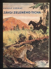 Burian - LUSKAČ, RUDOLF: ZÁVOJ ZELENÉHO TICHA. - 1969.