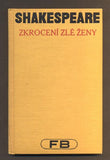 SHAKESPEARE, WILLIAM: ZKROCENÍ ZLÉ ŽENY. - 1928. Pantheon. /divadlo/