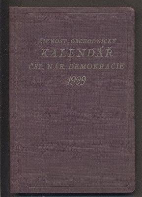 KAPESNÍ ŽIVNOSTENSKO-OBCHODNICKÝ KALENDÁŘ ČSL. NÁRODNÍ DEMOKRACIE. - 1929.