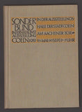 Internationale Kunstausstellung des Sonderbundes Westdeutscher Kunstfreunde und Künstler zu Cöln, 1912. - reprint z r. 1962.