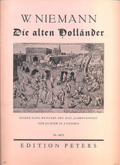 NIEMANN, WALTER: DIE ALTEN HOLLÄNDER. OP. 134.