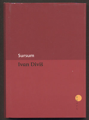 DIVIŠ, IVAN: SURSUM. - 2004.