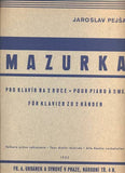 PEJŠA, JAROSLAV: MAZURKA. - 1933.