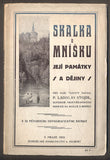 STOJDL, LADISLAV: SKALKA U MNÍŠKU, JEJÍ PAMÁTKY A DĚJINY. - 1924.