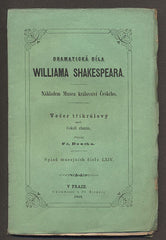 SHAKESPEARE; WILLIAM: VEČER TŘÍKRÁLOVÝ NEBO COKOLI CHCETE. - 1862.