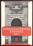 ŠTECH, V. V.: PRAŽSKÁ DOMOVNÍ ZNAMENÍ. - 1955.