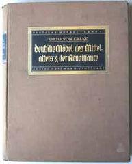 DEUTSCHE MÖBEL DES MITTELALTERS UND DER RENAISSANCE. - 1924. Bauformen-Bibliothek Band XX; Deutsche Möbel Band I. + nabídka dalších titulů.