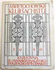 Brunner - ŚWIĘTOCHOWSKI; ALEKSANDER: KLUB ŠACHISTŮ. - 1910.