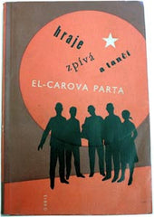 BUDSKÝ; FRANTIŠEK: HRAJE; ZPÍVÁ A TANČÍ EL-CAROVA PARTA. - 1960. 1. vyd.