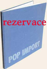 Pop art - SCHOLZ-WANCKEL; KATHARINA: POP IMPORT. - 1965. Johns; Lichtenstein; Oldenburg; Wahrhol ad.