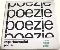 EXPERIMENTÁLNÍ POEZIE. - 1967. Připravili a texty přeložili Josef Hiršal a Bohumila Grögerová. /60/ REZERVACE