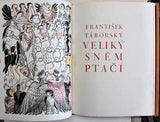 Svolinský - TÁBORSKÝ; FRANTIŠEK: VELIKÝ SNĚM PTAČÍ. - 1928. 17 kolor. dřevorytů; čísl. ex. 95/130; um. celokož. vazba.