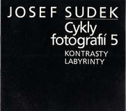 SUDEK; JOSEF - CYKLY FOTOGRAFIÍ. 1-5 - 1982 - 1986. Komplet 5 sešitů.
