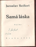 SEIFERT; JAROSLAV: SAMÁ LÁSKA. - 1923. 1. vyd.; vev. ob.; 4 il.  OT. MRKVIČKA; podpis autora; plátno na vazbu Fr. KYSELA. /q/
