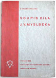Myslbek - VOLAVKA; VOJTĚCH: SOUPIS SOCHAŘSKÉHO DÍLA JOSEFA VÁCLAVA MYSLBEKA. - 1929.