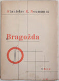 Teige - NEUMANN; S. K.: BRAGOŽDA - 1928. Obálka a úprava KAREL TEIGE; Odeon sv. 47.