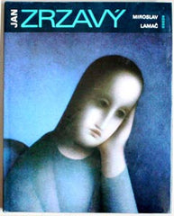 Zrzavý - LAMAČ; MIROSLAV: JAN ZRZAVÝ. - 1980. Umělecké profily sv. 11.