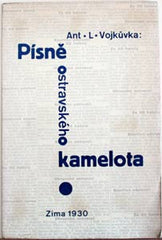 VOJKŮVKA; ANT. L.: PÍSNĚ OSTRAVSKÉHO KAMELOTA. - 1930.