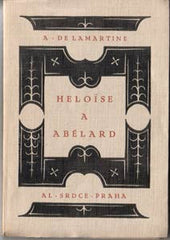 LAMARTINE; ALPHONSE DE: HELOISE A ABÉLARD.. - 1921. Upravil JAROSLAV BENDA.