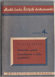 TZARA; TRISTAN: DIALEKTIKA POESIE. SURREALISMUS A DOBA POVÁLEČNÁ. - 1946. Dvě přednášky. Prosloveno v Praze v březnu 1946.