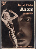 Štyrský - FIALA; KAREL: JAZZ. - 1933. Fotomont. ob. JINDŘICH ŠTYRSKÝ. REZERVACE