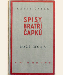 ČAPEK; KAREL: BOŽÍ MUKA. - 1939. 6. vyd.