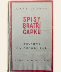 ČAPEK; KAREL: TOVÁRNA NA ABSOLUTNO. - 1940. /jc/