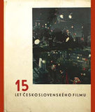 15 LET ČESKOSLOVENSKÉHO FILMU. - 1961.