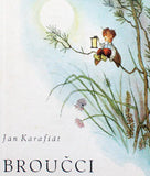 Trnka - KARAFIÁT; JAN: BROUČCI. - 1948. Ilustrace a úprava Jiří Trnka.