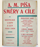 PÍŠA; A. M.: SMĚRY A CÍLE. - 1927. Dedikace; datum a podpis autora. (jc)