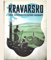 KRAVAŘSKO. POLITICKÝ OKRES NOVÝ JIČÍN. - 1947. Národohospodářská propagace Československa. 3. část souboru 'Naše pohraničí'.