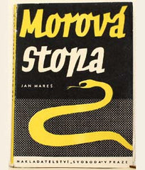 MAREŠ; JAN: MOROVÁ STOPA. - 1945. Obálka JAROSLAV ŠVÁB. 2. světová válka. /60/