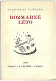 Čapek - VANČURA; VLADISLAV: ROZMARNÉ LÉTO. - 1926. 1. vyd.; obálka a il. JOSEF ČAPEK. /jc/ REZERVACE