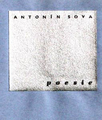 SOVA; ANTONÍN: POESIE. - 1935. Soukromý tisk B. Fučíka; Ex libris B. Markalous; ruční papír.