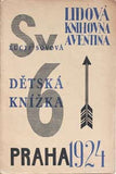 Teige - SOVOVÁ; LUCIE: DĚTSKÁ KNÍŽKA. - 1924. obálka TEIGE & MRKVIČKA. Lidová knihovna Aventina sv. 6.