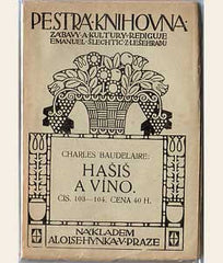 BAUDELAIRE; CHARLES: HAŠIŠ A VÍNO. - Kol. 1910.