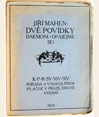 MAHEN; JIŘÍ: DVĚ POVÍDKY. - 1918. Daemoni. Opájejme se! II. vyd.
