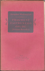 Breiský - PODROUŽEK; JAROSLAV: FRAGMENT ZASTŘENÉHO OSUDU. - 1945. 1. vyd. Arthur Breiský.