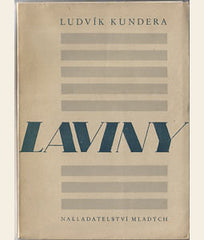 KUNDERA; LUDVÍK: LAVINY. - 1946. Obálka J. ISTLER; ilustrace V. ZYKMUND.