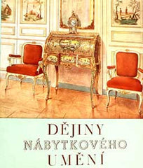 CIMBUREK; HALÁK; HERAIN; WIRTH: DĚJINY NÁBYTKOVÉHO UMĚNÍ. - 1948-1952. 1. vyd.; 3 díly. /s/