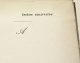 Rossmann - ZATLOUKAL; JAROSLAV: KROKEM NENÁVRATNA. - 1937. Podpis autora; grafická úprava ZDENĚK ROSSMANN; čísl. ex. 154/300.