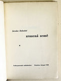 Rossmann - ZATLOUKAL; JAROSLAV: ZRAZENÁ ZEMĚ. - 1938. Podpis autora; grafická úprava ZDENĚK ROSSMANN.