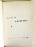 Rossmann - ZATLOUKAL; JAROSLAV: ZRAZENÁ ZEMĚ. - 1938. Podpis autora; grafická úprava ZDENĚK ROSSMANN.