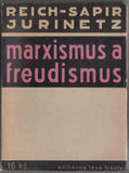 REICH - SAPIR - JURINETZ: MARXISMUS A FREUDISMUS. - 1933. Knihovna Levé fronty; předmluva Záviš Kalandra; ob. TEIGE.