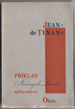 Teige - TINAN; JEAN DE: PŘÍKLAD NINONY DE LENCLOS MILOVNICE. - 1928. Bibliofilská edice Odeon sv. 7; obálka KAREL TEIGE.