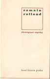 ROLLAND; ROMAIN: ŽIVOTOPISNÉ ZÁPISKY. - 1936. Levá fronta; soukromý tisk; typo JIŘÍ FRIML.