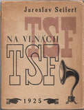 Teige - SEIFERT; JAROSLAV: NA VLNÁCH TSF. - 1925. Z knihovny Vr. Effenbergra. Podpis autora: 'Jaroslav Seifert Jaro 43'.