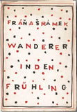 Čapek - ŠRÁMEK; FRÁŇA: WANDERER IN DEN FRÜHLING. - 1927. Obálka; dvoubarevné lino; JOSEF ČAPEK. /jc/